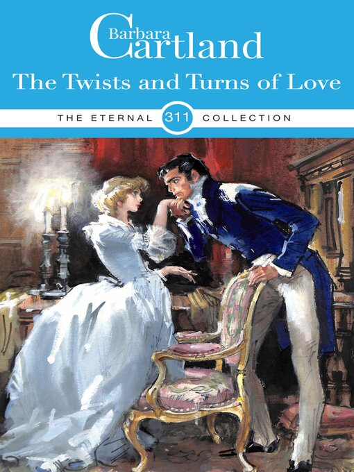 Title details for The Twists and Turns of Love by Barbara Cartland - Available